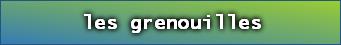 les grenouilles